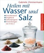 Zimmermann, G: Heilen mit Wasser und Salz